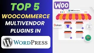 Top 5 WooCommerce Multivendor Plugins in WordPress