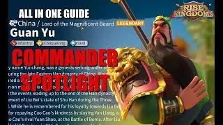 Guan Yu Commander spotlight - A lot of potential for a powerful commander - Rise of Kingdoms