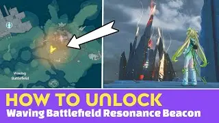 How to unlock Waving Battlefield Resonance Beacon in Wuthering Wave