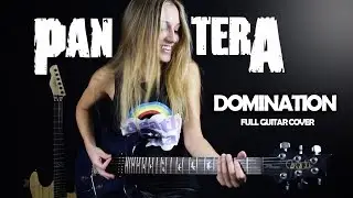 Pantera - Domination Full Guitar Cover