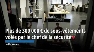 Plus de 300 000 € de sous-vêtements volés par le chef de la sécurité