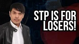 STP is legacy! STP is for Losers!