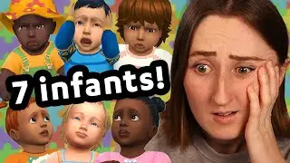 raising SEVEN sims infants all at once