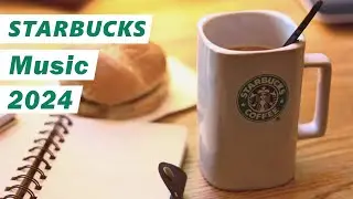 Starbucks music playlist 2024 Jazz Cafe Background Music