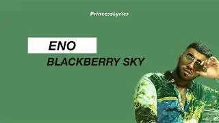 ENO - Blackberry Sky (Lyrics)