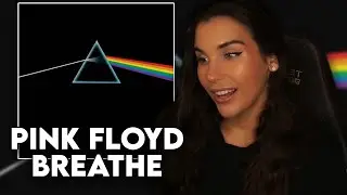 I GOT LOST IN THIS SONG! First Time Reaction to Pink Floyd - "Breathe"