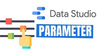 How to use Parameters in Google Data Studio