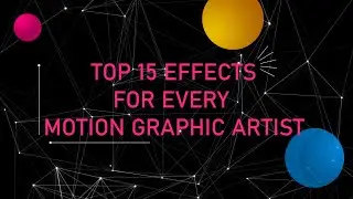 Top 15 Best Effects of 2021 For Motion Artists in After Effects