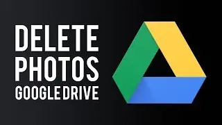 How To Delete Photos From Google Drive - Simple Tutorial