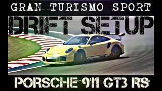 Gran Turismo Sport : Porsche 911 GT3 RS - Drift Setup (GT Sport Drift Build)