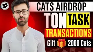 How To Complete TON Transaction On Cats Airdrop || Cats Token Airdrop Get 2000 Tokens Rewards