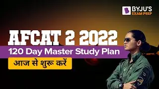 AFCAT 2 2022 | 120 Day Master Study Plan | आज से शुरू करें | AFCAT 2022 | AFCAT Strategy