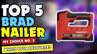 ✔️Top Best Brad Nailer | Best Brad Nailer Review