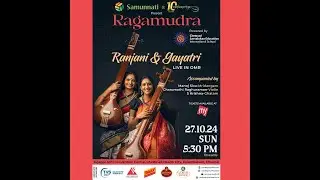 Swaras in Rasikapriya - Ranjani Gayatri concert for Rasikapriya OMR