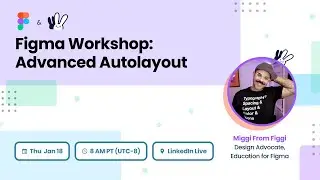 Figma Workshop: Advanced Auto layout