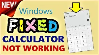 How to Fix Calculator not working In Windows 10 / 8 - All Calculator Issues fixed