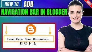 How to add navigation bar in blogger 2024 | Top menu navigation bar Blogspot