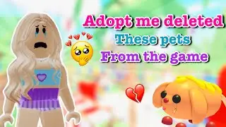 Nooo 🥺💔 Adopt me Deleted These pets From the Game (Roblox)