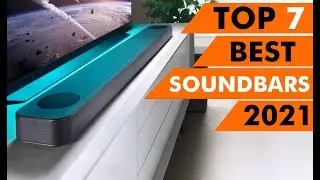 Top 7 BEST Soundbars of 2021