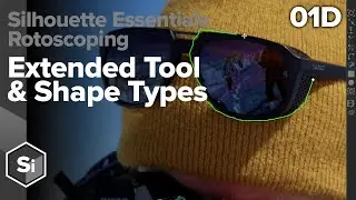 Silhouette Essentials Roto - 01D Extended Tools and Shape Types [Boris FX rotoscoping]