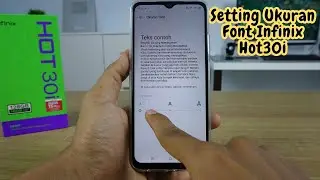 Cara Membesarkan/ Mengecilkan Font HP Infinix Hot 30i