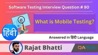 What is Mobile Testing (Software Testing Interview Question - Hindi - #90)