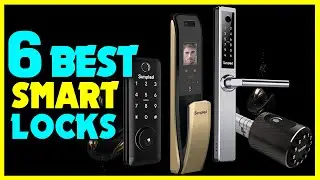 ✅ Top 6 Best Smart Lock 2024 Review | The Best Smart Door Lock 2024 Buying Guide