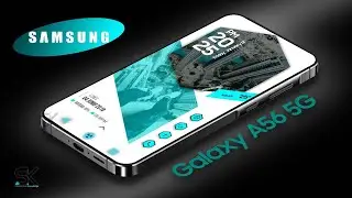 New Phones 2025 — Samsung Galaxy A56 5G — 2024 Trailer & Introduction