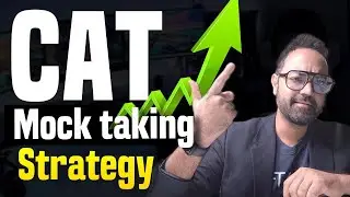 CAT Exam Mock Taking Strategy | How many questions to target for 99%ile Plus | MBA Preparation