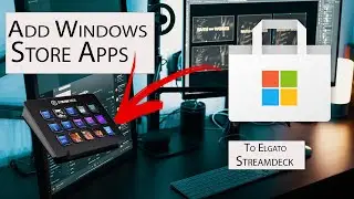 How to Import Microsoft Store Apps Into Elgato Stream Deck