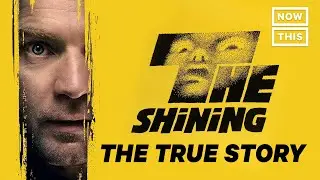 The Shining: The True Story | NowThis Nerd