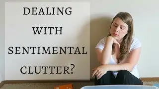 How to Declutter Sentimental Items | Minimalist Minute Episode #5