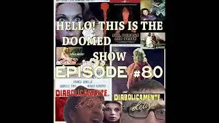 Hello! This is the Doomed Show Episode 80 - Diabolicamente... Letizia (1975)
