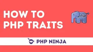 What are PHP Traits