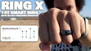 Ring X: 1st Smart Ring with Blood Pressure Monitor