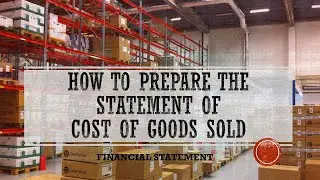 Statement of Cost of Goods Sold (Explained in Taglish)