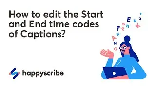 How to edit Start and End Timecodes of Captions