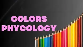 The Power of Color| Colors Therapy | Colors Phycology.