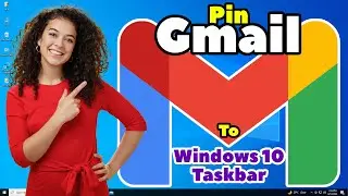 How To Pin Gmail Shortcut To Windows 10 Taskbar - Hindi