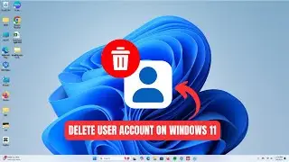 How To Delete User Account On Windows 11 [Remove User Account]