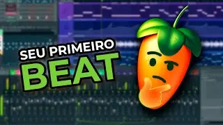 como fazer seu PRIMEIRO BEAT (Tutorial FL Studio)