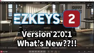 EZkeys 2 version 2.0.1 - What's New ⁉⁉ | Toontrack