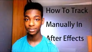 How to Motion Track A Video Manually in After Effects