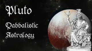 Pluto in Qabbalistic Astrology - What's the Meaning in your Birth Chart