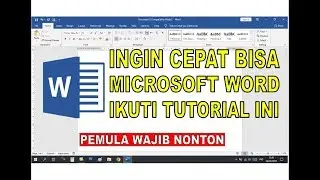 Cara Cepat Belajar Microsoft Word | Tutorial Pemula Bagian 1