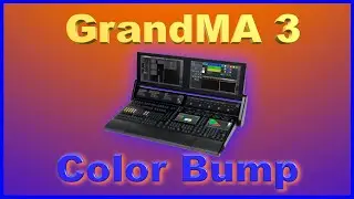 Exploring the Full Potential of GrandMA3 Color Bumps