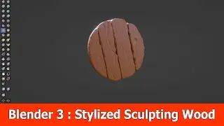 Blender 3 Stylized Sculpting Wood Tutorial