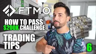 How to PASS FTMO 200K Challenge | Part 6