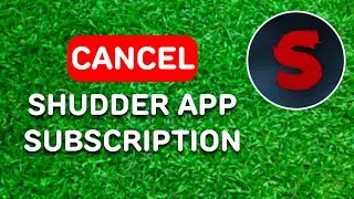 How to Cancel Shudder App Subscription (2024) - Full Guide