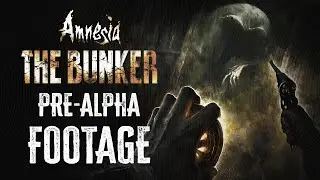 Amnesia: The Bunker | Pre-Alpha footage reveal